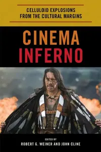 Buy Cinema Inferno (English, Robert G. Weiner | John Cline) — BookShops.in