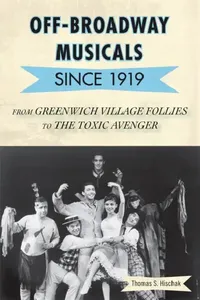 Buy Off-Broadway Musicals since 1919 (English, Thomas S. Hischak) — BookShops.in