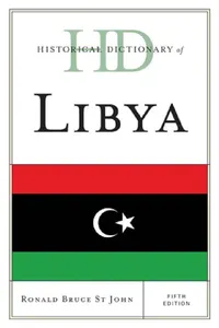 Buy Historical Dictionary of Libya (English, Ronald Bruce St John) — BookShops.in