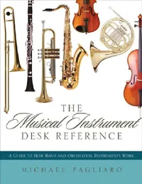 Buy Musical Instrument Desk Reference (English, Michael J. Pagliaro) — BookShops.in