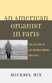 Buy American Organist in Paris (English, Michael Hix) — BookShops.in