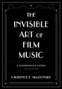 Buy Invisible Art of Film Music (English, Laurence E. MacDonald) — BookShops.in