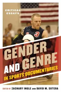 Buy Gender and Genre in Sports Documentaries (English, Zachary Ingle | David M. Sutera) — BookShops.in
