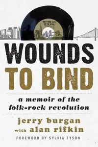 Buy Wounds to Bind (English, Jerry Burgan | Alan Rifkin | Sylvia Tyson) — BookShops.in