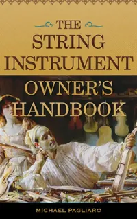 Buy String Instrument Owner's Handbook (English, Michael J. Pagliaro) — BookShops.in