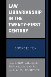 Buy Law Librarianship in the Twenty-First Century (English, Roy Balleste | Lisa Smith-Butler | Sonia Luna-Lamas) — BookShops.in