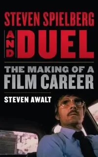 Buy Steven Spielberg and Duel (English, Steven Awalt) — BookShops.in