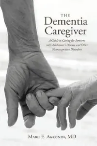 Buy The Dementia Caregiver (English, Marc E. Agronin) — BookShops.in