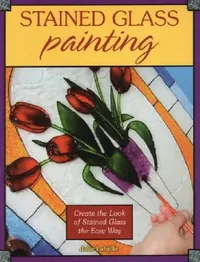 Buy Stained Glass Painting (English, Julie Lafaille) — BookShops.in