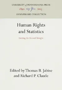 Buy Human Rights and Statistics (English, Thomas B. Jabine | Richard Pierre Claude) — BookShops.in