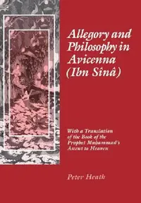 Buy Allegory and Philosophy in Avicenna (Ibn Sînâ) (English, Peter Heath) — BookShops.in