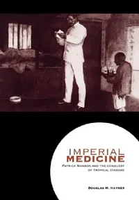 Buy Imperial Medicine (English, Douglas M. Haynes) — BookShops.in
