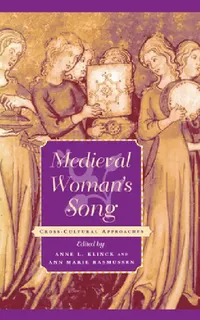 Buy Medieval Woman's Song (English, Anne L. Klinck | Ann Marie Rasmussen) — BookShops.in