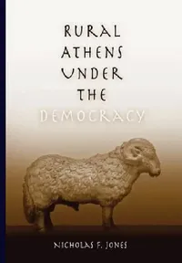 Buy Rural Athens Under the Democracy (English, Nicholas F. Jones) — BookShops.in