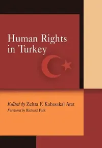 Buy Human Rights in Turkey (English, Zehra F. Kabasakal Arat | Richard Falk) — BookShops.in