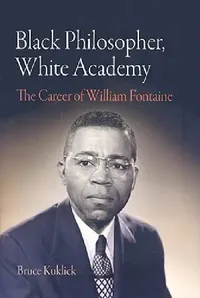 Buy Black Philosopher, White Academy (English, Bruce Kuklick) — BookShops.in