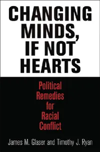 Buy Changing Minds, If Not Hearts (English, James M. Glaser | Timothy J. Ryan) — BookShops.in