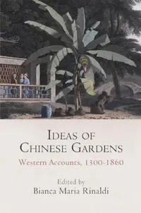 Buy Ideas of Chinese Gardens (English, Bianca Maria Rinaldi) — BookShops.in