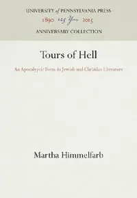 Buy Tours of Hell (English, Martha Himmelfarb) — BookShops.in