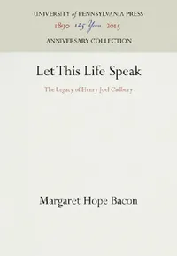 Buy Let This Life Speak (English, Margaret Hope Bacon) — BookShops.in