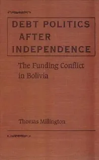 Buy Debt Politics After Independence (English, Thomas Millington) — BookShops.in