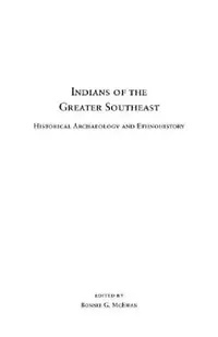 Buy Indians of the Greater Southeast (English, Bonnie G. McEwan) — BookShops.in