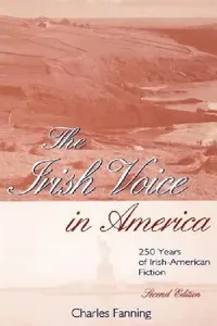 Buy The Irish Voice in America (English, Charles Fanning) — BookShops.in