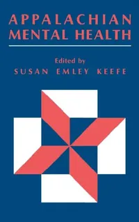 Buy Appalachian Mental Health (English, Susan E. Keefe) — BookShops.in
