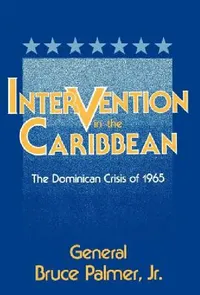 Buy Intervention in the Carribbean (English, Jr. Palmer General Bruce) — BookShops.in