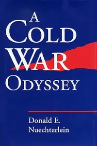 Buy Cold War Odyssey (English, Donald E. Nuechterlein) — BookShops.in