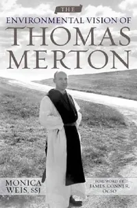 Buy The Environmental Vision of Thomas Merton (English, Monica Weis) — BookShops.in