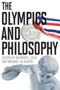 Buy The Olympics and Philosophy (English, Heather L. Reid | Michael W. Austin) — BookShops.in