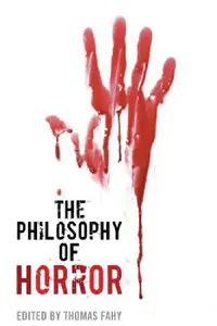 Buy The Philosophy of Horror (English, Thomas Fahy) — BookShops.in