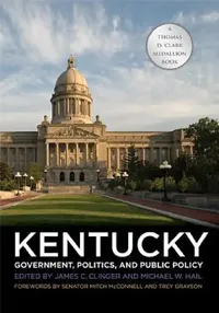 Buy Kentucky Government, Politics, and Public Policy (English, James C. Clinger | Michael W. Hail | Mitch McConnell) — BookShops.in