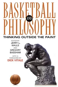 Buy Basketball and Philosophy (English, Jerry L. Walls | Gregory Bassham) — BookShops.in