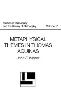 Buy Metaphysical Themes in Thomas Aquinas (English, John F. Wippel) — BookShops.in