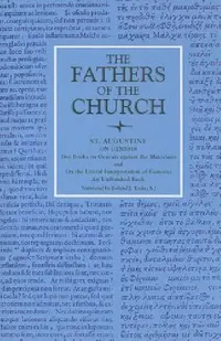 Buy On Genesis Two Books on Genesis Against the Manichees; And, On the Literal Interpretation of Genesis (English, St Augustine | Roland J. Teske) — BookShops.in