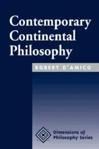 Buy Contemporary Continental Philosophy (English, Robert D'Amico) — BookShops.in