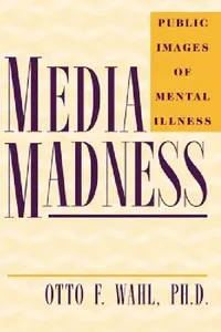 Buy Media Madness (English, Otto F. Wahl) — BookShops.in