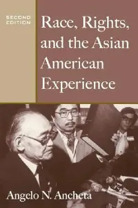 Buy Race, Rights, and the Asian American Experience (English, Angelo N. Ancheta) — BookShops.in