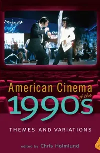 Buy American Cinema of the 1990s (English, Chris Holmlund | Krin Gabbard | Chris Holmlund) — BookShops.in