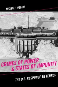Buy Crimes of Power & States of Impunity (English, Michael Welch) — BookShops.in