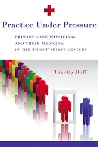 Buy Practice Under Pressure (English, Timothy Hoff) — BookShops.in