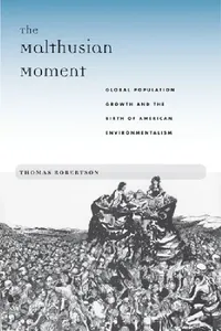 Buy The Malthusian Moment (English, Thomas Robertson) — BookShops.in