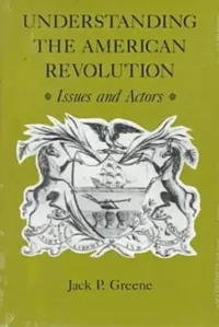 Buy Understanding the American Revolution (English, Jack P. Greene) — BookShops.in