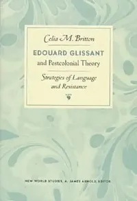 Buy Edouard Glissant and Postcolonial Theory (English, Celia Britton) — BookShops.in