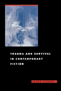 Buy Trauma and Survival in Contemporary Fiction (English, Laurie Vickroy) — BookShops.in