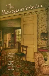 Buy The Bourgeois Interior (English, Julia Prewitt Brown) — BookShops.in