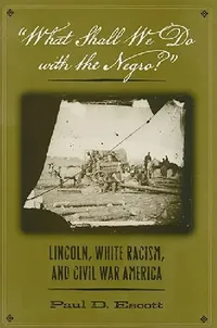 Buy What Shall We Do with the Negro? (English, Paul D. Escott) — BookShops.in