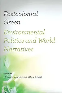 Buy Postcolonial Green (English, Bonnie Roos | Alex Hunt) — BookShops.in